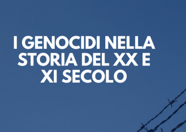 i genocidi nella storia del XX e XI secolo