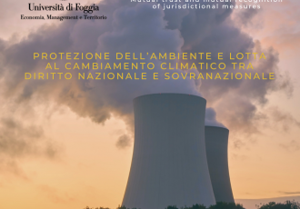 PROTEZIONE DELL’AMBIENTE E LOTTA AL CAMBIAMENTO CLIMATICO TRA DIRITTO NAZIONALE E SOVRANAZIONALE
